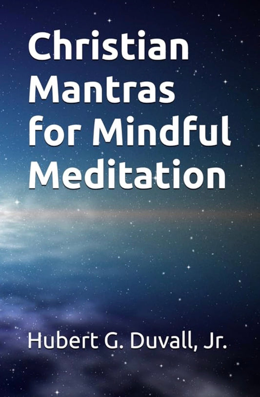 Christian Mantras for Mindful Meditation